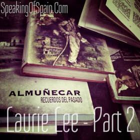 Laurie Lee part 2 investigation books spain